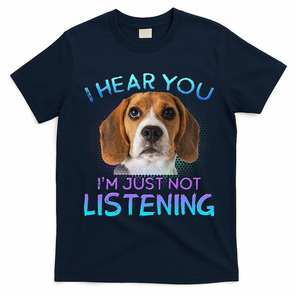 Beagle I Hear You Not Listening T-Shirt - Navy Blue