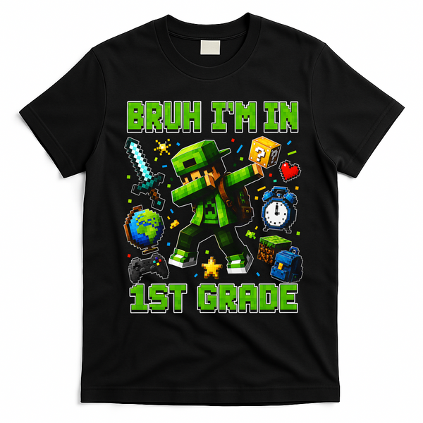 Bruh I'm In 1st Grade First Adventure Back To School T-Shirt - Black