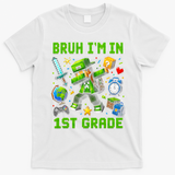 Bruh I'm In 1st Grade First Adventure Back To School T-Shirt - White