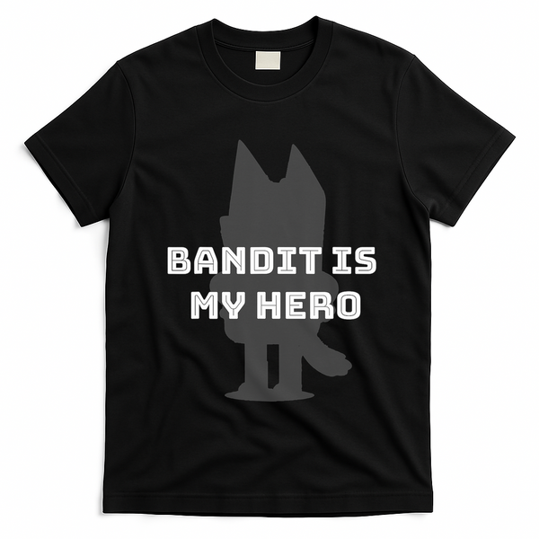 Bandit Is My Hero Funny Show Dad Blue Heeler Dog T-Shirt - Black