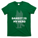 Bandit Is My Hero Funny Show Dad Blue Heeler Dog T-Shirt - Irish Green