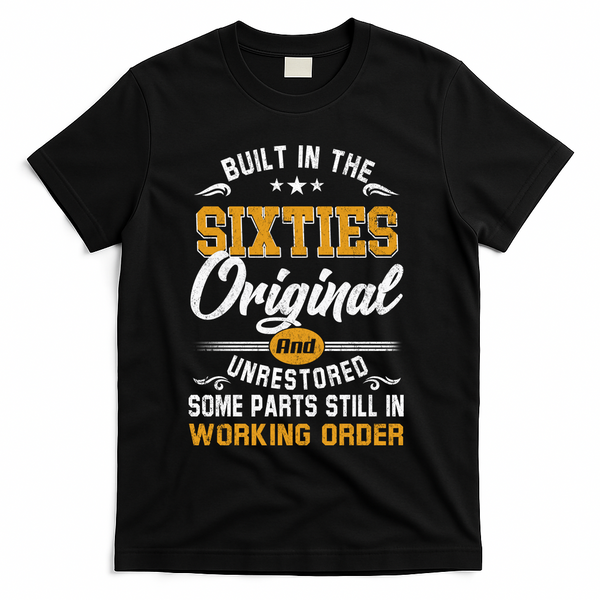 Built In The Sixties Original And Unrestored T-Shirt - Black