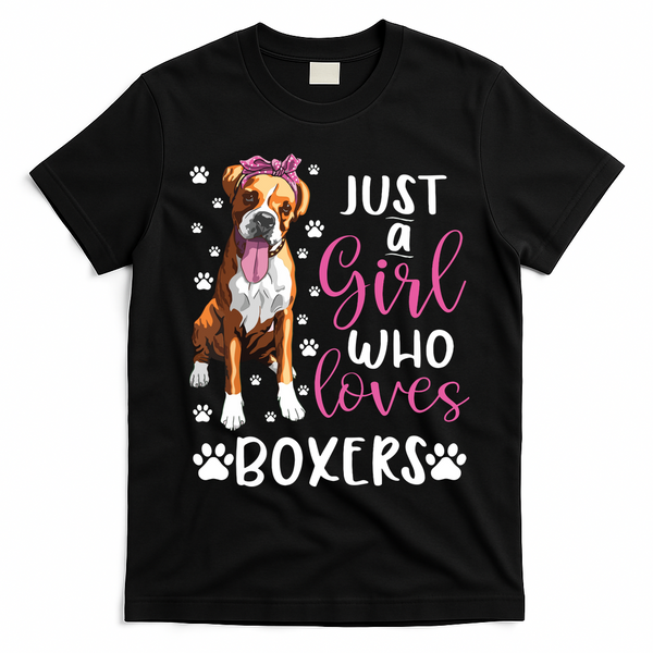 Boxer Just A Girl Who Loves Boxers Dogs Lover Girl Gift T-Shirt - Black