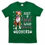Boxer Just A Girl Who Loves Boxers Dogs Lover Girl Gift T-Shirt - Irish Green