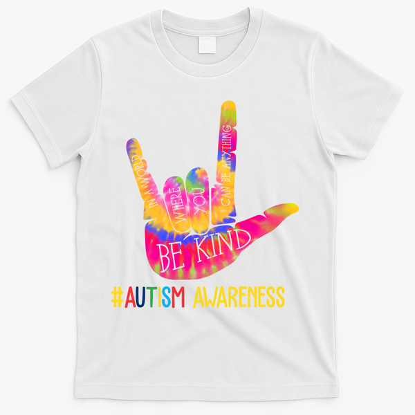 Be Kind ASL Love Sign Language Hand Autism T-Shirt - White