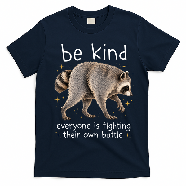 Be Kind Fighting Battle Raccoon Funny Jimothy Joke T-Shirt - Navy Blue