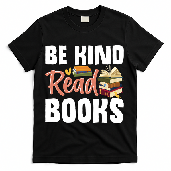 Be Kind Read Books T-Shirt - Black