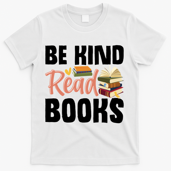Be Kind Read Books T-Shirt - White