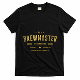 Brew Master Beer Brewing Homebrew Gift For Brewer Brewmaster T-Shirt - Black