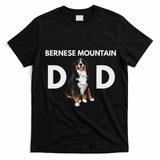 Bernese Mountain Dog Dad Funny Dog Dad Bernese Mountain Dad T-Shirt - Black