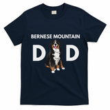 Bernese Mountain Dog Dad Funny Dog Dad Bernese Mountain Dad T-Shirt - Navy Blue
