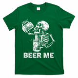 Beer Me Skeleton Scary Spooky Drinking  T-Shirt - Green