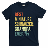 Best Miniature Schnauzer Grandpa Ever Dog Lover Fathers Day T-Shirt - Navy Blue