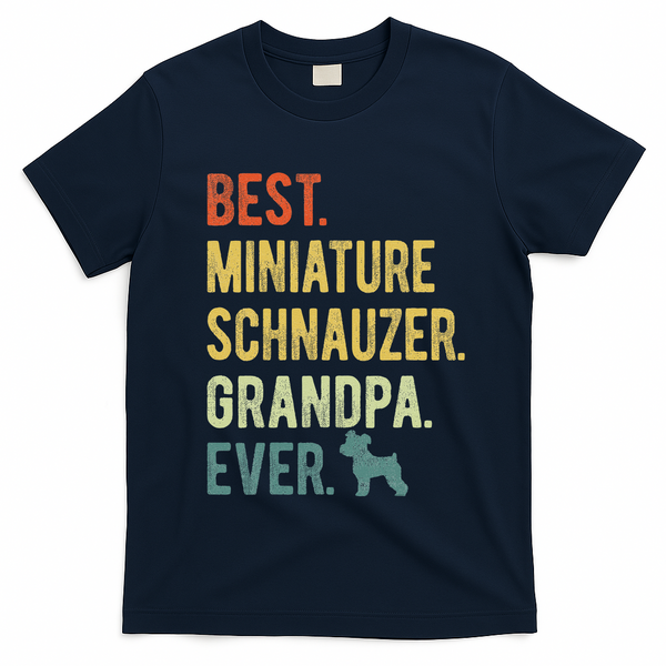 Best Miniature Schnauzer Grandpa Ever Dog Lover Fathers Day T-Shirt - Navy Blue