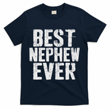 Best Nephew Ever Funny Nephew T-Shirt - Navy