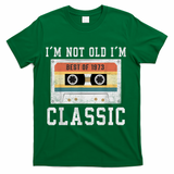 Best of 1973 50 Year Old Gifts M.e.n.s BDay 50th Birthday 1973 T-Shirt - Green