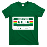 Best Of 1973 Retro 50th Birthday Mixtape T-Shirt - Green