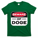 Beware Of Doge Meme Department Of Government T-Shirt - Irish Green