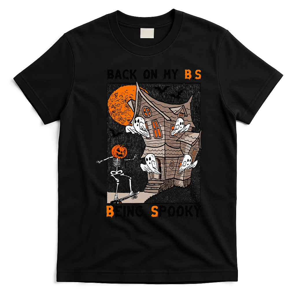 Back on my BS being spooky boo skeleton pumpkin Halloween  T-Shirt - Black