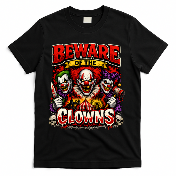 Beware Of The Clowns T-Shirt - Black