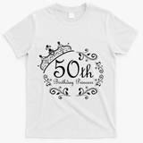 50th Birthday Princess T-Shirt - White