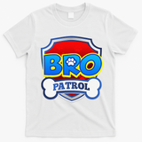 Bro Patrol Dog Funny Gift Birthday Party T-Shirt - White