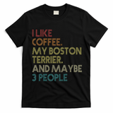 Boston Terrier Dog Owner Coffee Lovers Quote Vintage Retro T-Shirt - Black