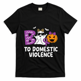 Boo To Domestic Violence Domestic Violence Awareness T-Shirt - Black