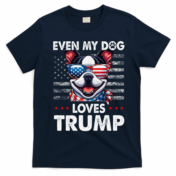 Boston Terrier Even My Dog Loves Trump Funny T-Shirt - Navy Blue
