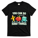 Back To School Gift You Can Do Hard Things Teacher T-Shirt - Black