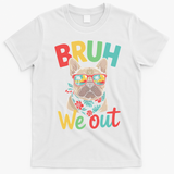 Bruh We Out Teachers Last Day Of School French Bulldog T-Shirt - White