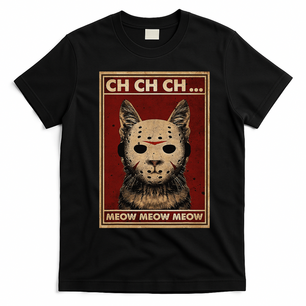 Ch Ch Ch Meow Meow Scary Halloween Cat Horror Slasher Movie T-Shirt - Black
