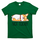 Cute Corgi Gift Funny Dog Lover Not Today Lazy Animal Short Sleeve T-Shirt - Irish Green