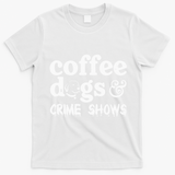 Coffee Dogs Crime Shows Funny Coffee Dog Lovers T-Shirt - White