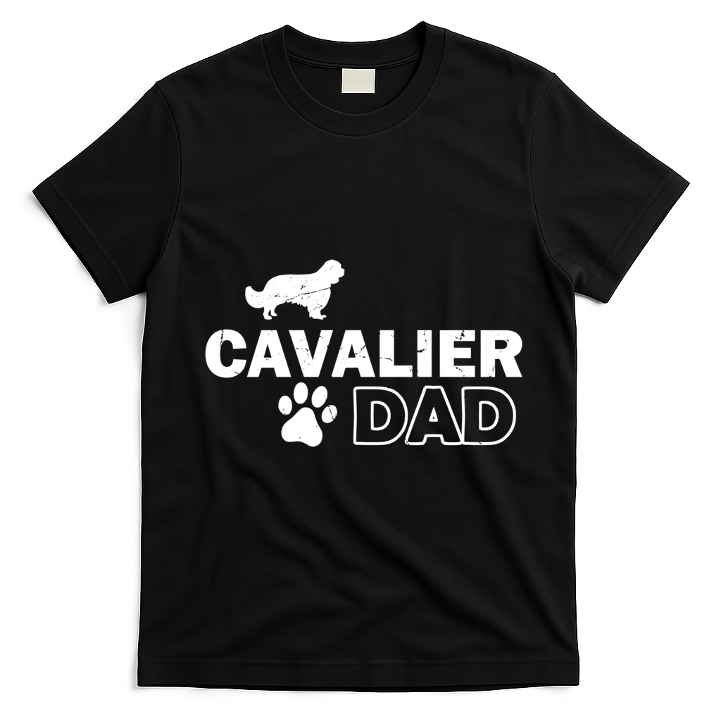 Cavalier Dad Funny Cute Dog Owner Adopt Rescue Fathers Day Gift T-Shirt - Black