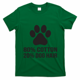 Cotton Dog Hair Funny Dog Saying T-Shirt - Irish Green
