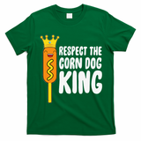 Corn Dog King Funny Costume Respect The Corn Dog King T-Shirt - Irish Green