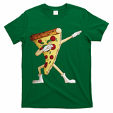 Cool Dabbing Pizza Funny Italian Pie Hip Hop Dancer Gift T-Shirt - Green