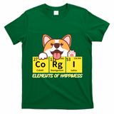Corgi Elements Tab Of Happiness Funny For Corgi Mom And Dad T-Shirt - Irish Green