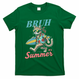 Cool Funny Cat In Shades Bruh Its Summer Surfboard Vacation T-Shirt - Green