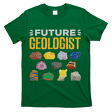 Cool Future Geologist Geology Student Earth Science T-Shirt - Green