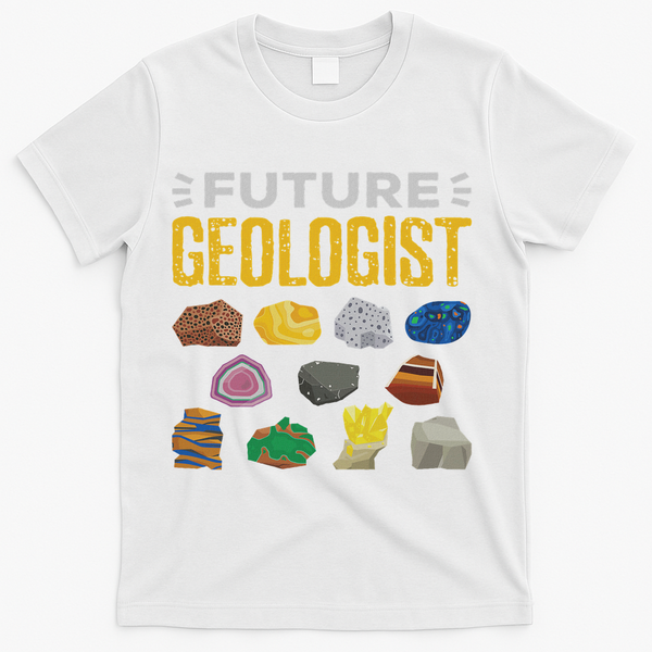 Cool Future Geologist Geology Student Earth Science T-Shirt - White