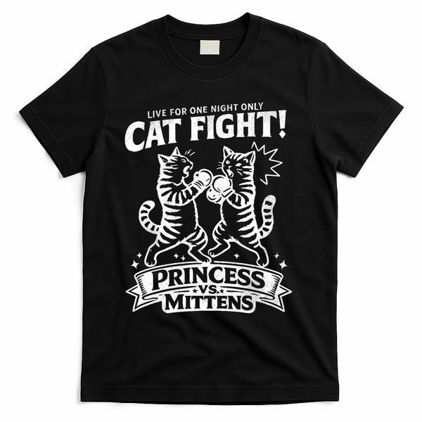 Cat Fight Princess Vs Mittens T-Shirt - Black