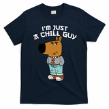 Chill Guy Meme Character Funny IM Just A Chill Guy Dog T-Shirt - Navy Blue