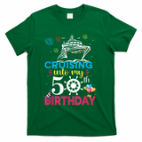 Cruising Into My 50th Birthday Cruise Party Cruise Crew T-Shirt - Green