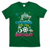 Cruising Into My 50th Birthday Cruise Party T-Shirt - Green