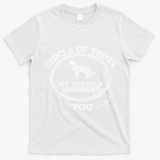 Circle Of Trust Funny German Shepherd T-Shirt - White