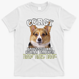 Corgi Professional Human Trainer Cute Dog T-Shirt - White