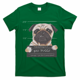 Cute Pug Mugshot Bad Puggy Puppy Humor Funny Dog T-Shirt - Irish Green