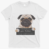 Cute Pug Mugshot Bad Puggy Puppy Humor Funny Dog T-Shirt - White